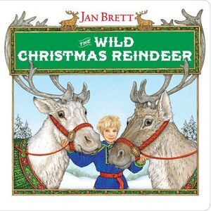 The Wild Christmas Reindeer -- Jan Brett